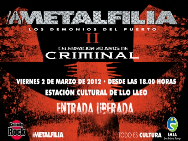 Criminal llega a celebrar sus 20 a&ntilde;os de trayectoria en San Antonio. Segunda versi&oacute;n de Metalfilia este viernes